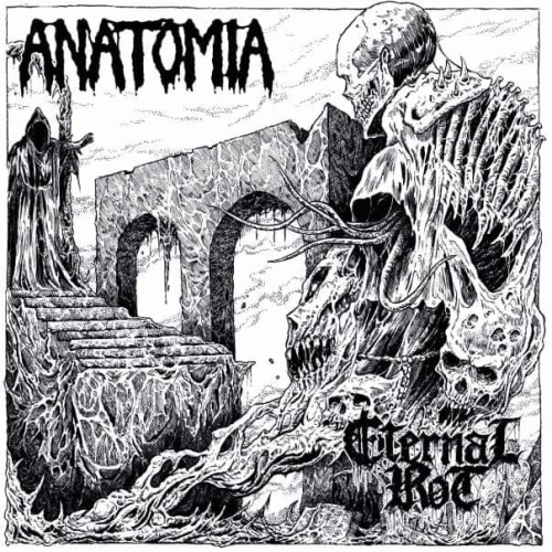 Anatomia : Anatomia - Eternal Rot